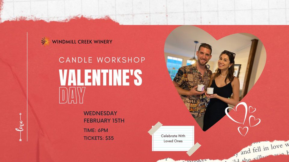 Valentine's Candle Workshop at Windmill Creek