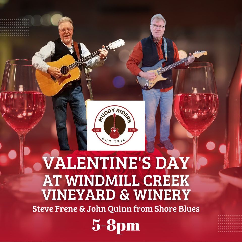 Valentine's Day at Windmill Creek Vineyard & Winery