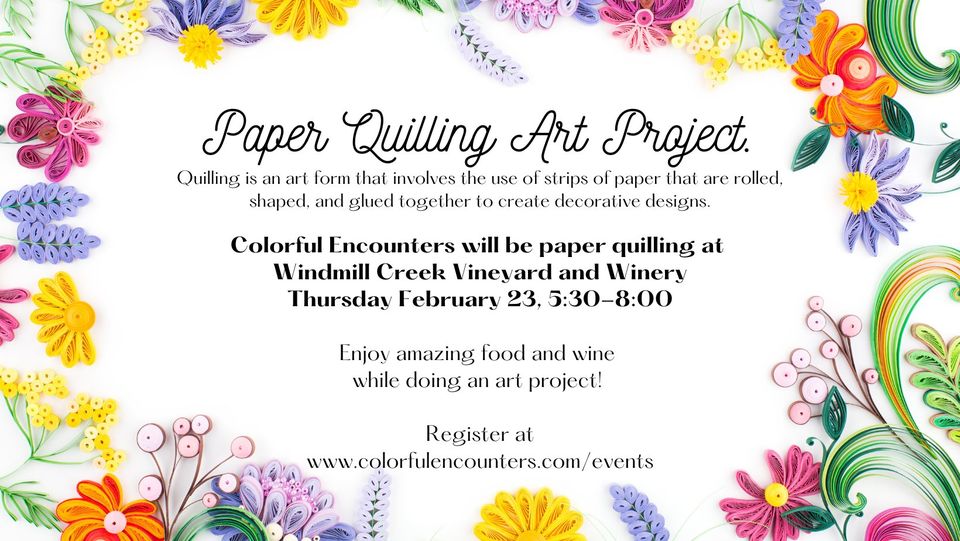 Paper Quilling at Windmill Creek Vineyard and Winery