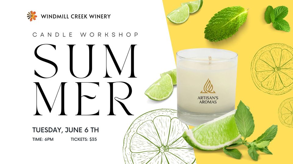 Summer Candle Workshop at Windmill Creek