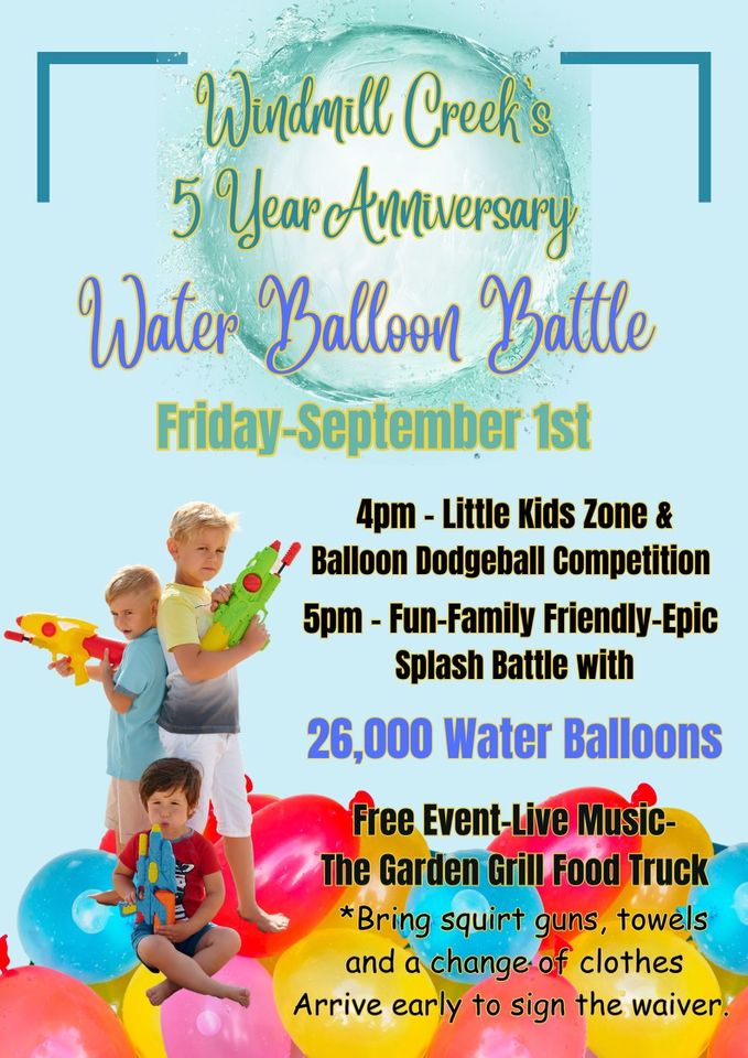 Windmill Creek’s 5 Year Anniversary Water Balloon Battle