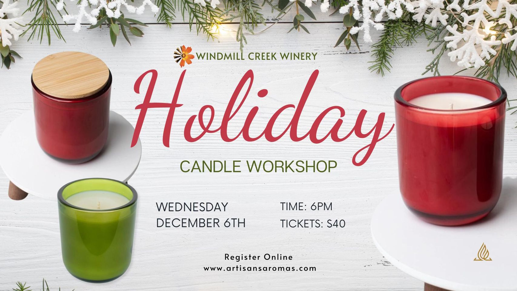 Holly Jolly Candle Making at Windmill Creek Vineyard and Winery