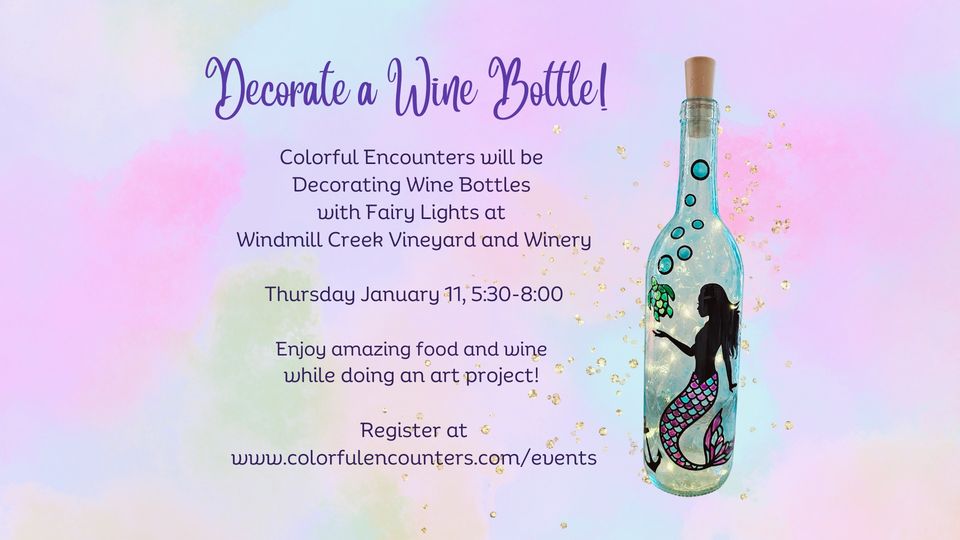 Infographic for Decorate a Wine Bottle at Windmill Creek Vineyard and Winery