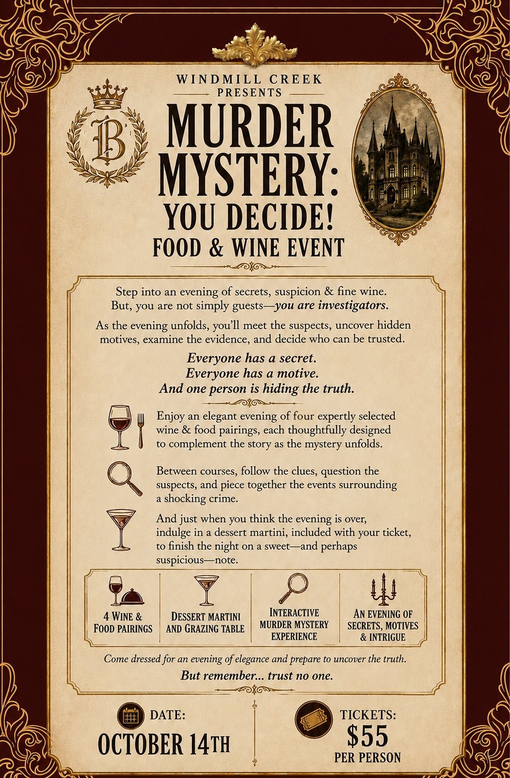 Murder Mystery: You Decide! Food and Wine Event at Windmill Creek, October 14. Tickets $55 per person.